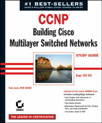 CCNP: Building Cisco Multilayer Switched Networks Study Guide 3rd Revised edition, Exam 642-811
