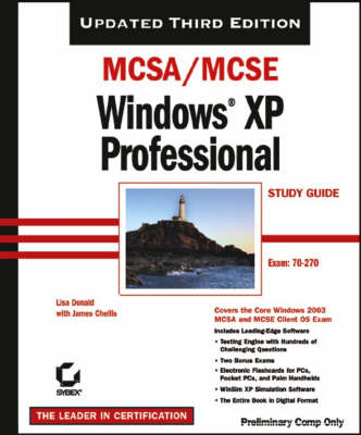 MCSA/MCSE Windows XP Professional Study Guide 3rd Revised edition, Exam (70-270)