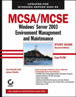 MCSA/MCSE Windows Server 2003 Environment Management and Maintenance: Windows Server 2003 Environment Management and Maintainance Study Guide 2nd Revised edition, Exam 70-290