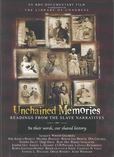 Unchained Memories: Readings from the Slave Narratives