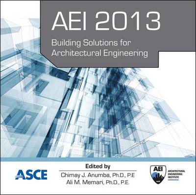 AEI 2013: Building Solutions for Architectural Engineering