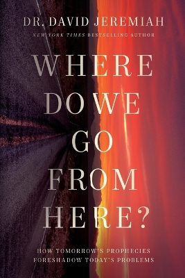 Where Do We Go from Here?: How Tomorrow's Prophecies Foreshadow Today's Problems ITPE Edition