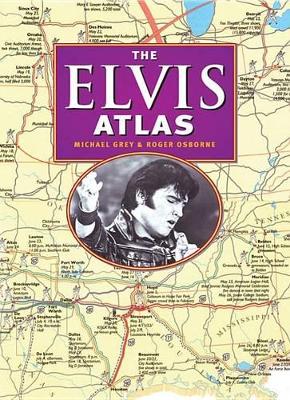 Elvis Atlas: A Journey Through Elvis Presley's America