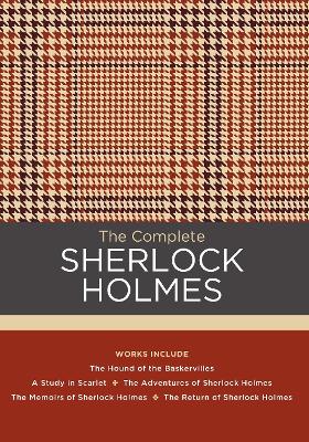 Complete Sherlock Holmes: Works include: The Hound of the Baskervilles; A Study in Scarlet; The  Adventures of Sherlock Holmes; The Memoirs of Sherlock Holmes; The Return of Sherlock Holmes, Volume 6