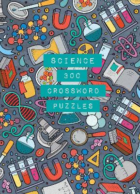 Science: 300 Crossword Puzzles, Volume 1
