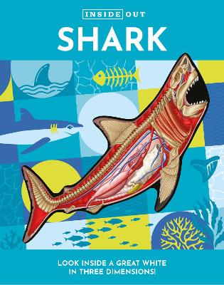 Inside Out Shark: Look Inside a Great White in Three Dimensions!