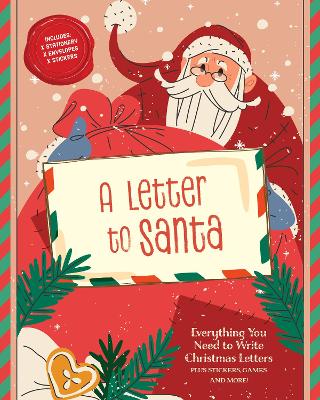 Letter to Santa: Everything You Need to Write Christmas Letters, Plus Stickers, Games, and More