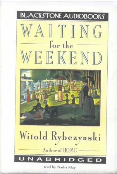 Waiting for the Weekend