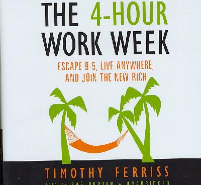 4-Hour Work Week: Escape 9-5, Live Anywhere, and Join the New Rich
