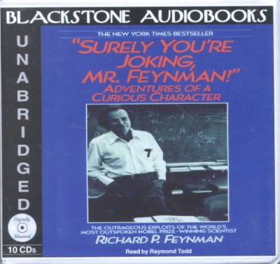 Surely You're Joking, Mr. Feynman! Lib/E: Adventures of a Curious Character Unabridged edition