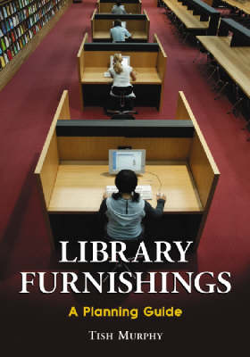 Library Furnishings: A Planning Guide