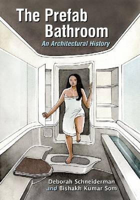 Prefab Bathroom: An Architectural History