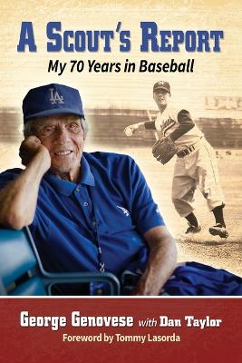 Scout's Report: My 70 Years in Baseball