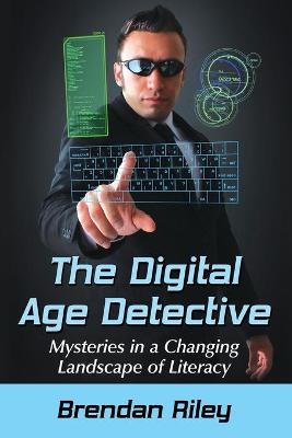 Digital Age Detective: Mysteries in a Changing Landscape of Literacy