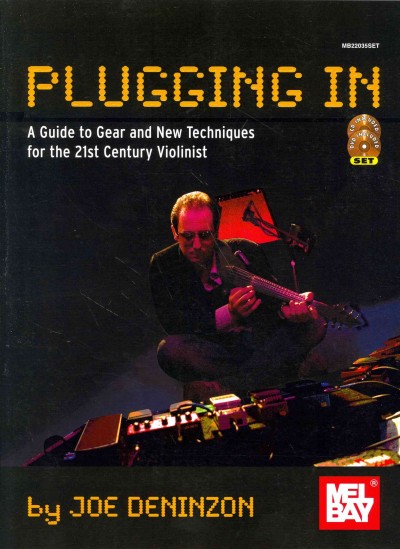Plugging In Extended Techniques for the 21st Century Violinist
