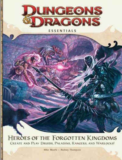 Heroes of the Forgotten Kingdoms: An Essential Dungeons & Dragons Supplement 4th Revised edition