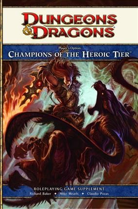 Player's Option: Champions of the Heroic Tier: A 4th Edition Dungeons & Dragons Supplement
