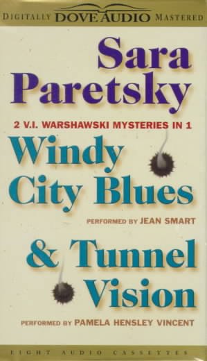 Sara Paretsky: Windy City Blues & Tunnel Vision Abridged edition