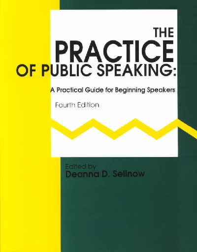 Practice of Public Speaking: A Practical Guide for Beginning Speakers 4th Revised edition