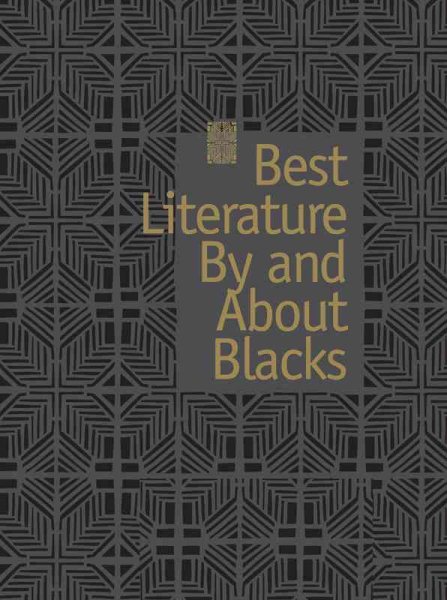Best Literature by and About Blacks Annotated edition