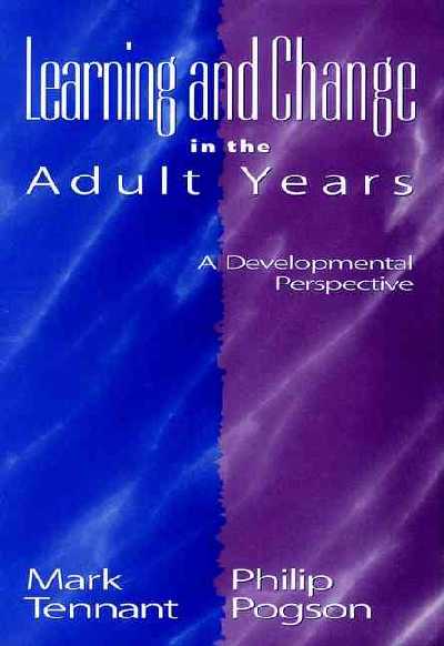 Learning and Change in the Adult Years: A Developmental Perspective
