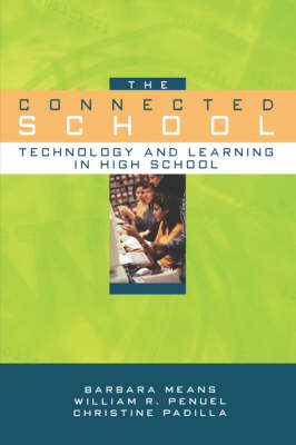 Connected School: Technology and Learning in High School