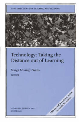 Technology: Taking the Distance Out of Learning 3rd ed.