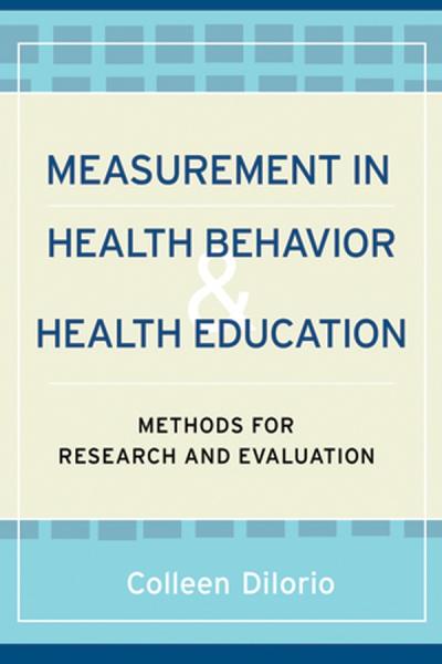 Measurement in Health Behavior: Methods for Research and Evaluation
