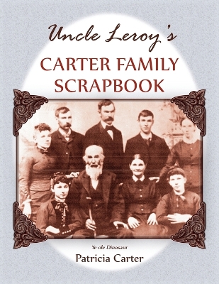 Uncle Leroy's Carter Family Scrapbook