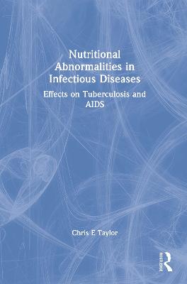 Nutritional Abnormalities in Infectious Diseases: Effects on Tuberculosis and AIDS