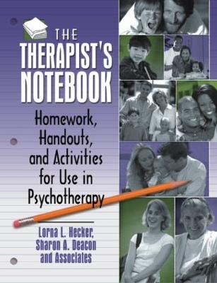 Therapist's Notebook: Homework, Handouts, and Activities for Use in Psychotherapy