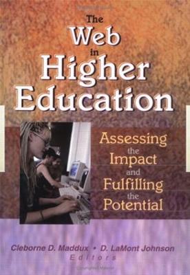Web in Higher Education: Assessing the Impact and Fulfilling the Potential