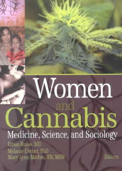 Women and Cannabis: Medicine, Science, and Sociology Tuttle ed.