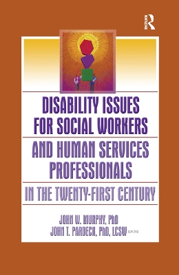 Disability Issues for Social Workers and Human Services Professionals in the  Twenty-First Century