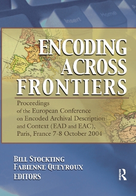 Encoding Across Frontiers: Proceedings of the European Conference on Encoded Archival Description and  Context (EAD and EAC), Pa