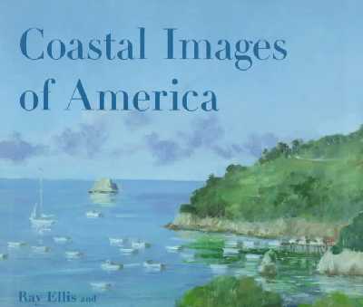At the Water's Edge: Coastal Images of America
