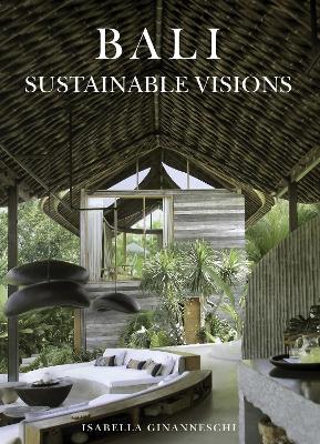 Bali: Sustainable Visions 2nd Revised edition
