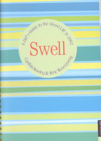 Swell Desk Diary 2002: A Girl's Guide to the Good Life 2002 ed.