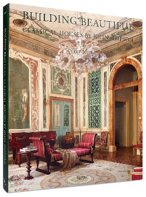 Building Beautiful: Classical Houses by John Simpson 