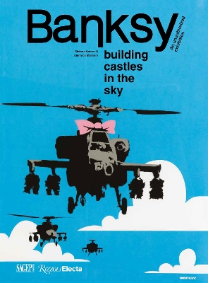 Banksy: Building Castles In The Sky: An Unauthorized Exhibition