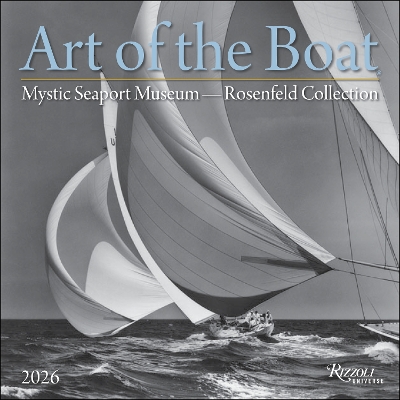 Art of The Boat 2026 Wall Calendar: Mystic Seaport Museum  The Rosenfeld Collection