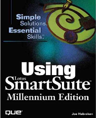 Using Lotus SmartSuite: Millennium Edition Millennium ed