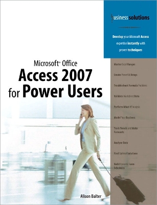 Microsoft Office Access 2007 for Power Users