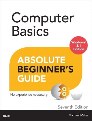 Computer Basics Absolute Beginner's Guide, Windows 8.1 Edition 7th edition