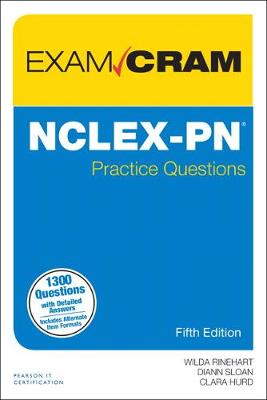 NCLEX-PN Practice Questions Exam Cram 5th edition