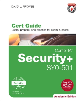 CompTIA Securityplus SY0-501 Cert Guide, Academic Edition 2nd edition