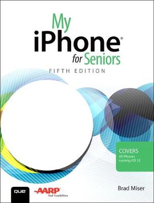 My iPhone for Seniors 5th edition