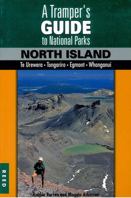 Tramper's Guide to New Zealand's National Parks, North Island