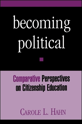 Becoming Political: Comparative Perspectives on Citizenship Education