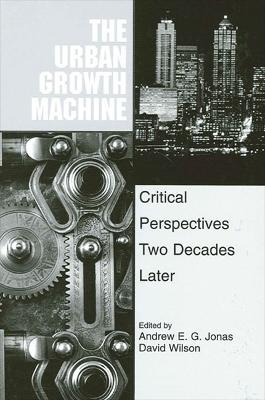 Urban Growth Machine: Critical Perspectives, Two Decades Later